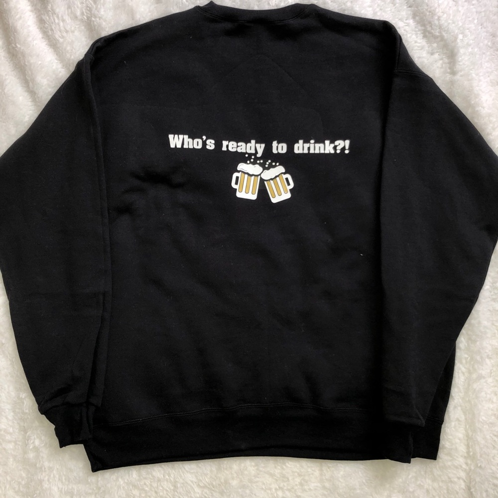 Never. Drinking. Again.  Crewneck ✨